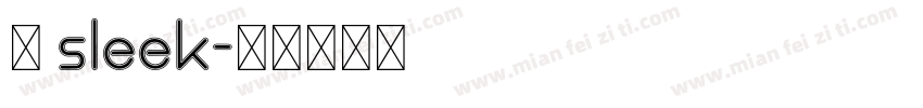 圆 sleek字体转换